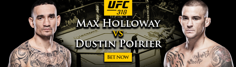 UFC 318: Holloway vs. Poirier Betting UFC 318: Holloway vs. Poirier Betting
